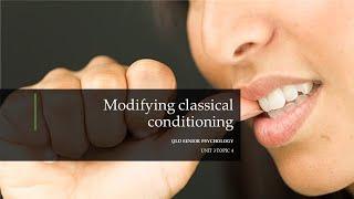 Modifying Classical Conditioning