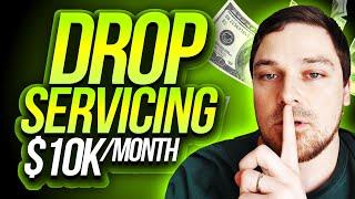 COMPLETE Drop Servicing Tutorial For Beginners 2025 (STEP BY STEP)