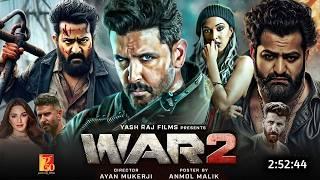 War 2 Full Movie 2024 | Hrithik Roshan, Tiger Shroff, Jr NTR, Kiara Advani | New Hindi Movie 2024