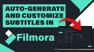 How to Auto Generate and Customize Subtitles In Filmora 13