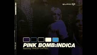 Pink Bomb - Indica (Original mix)