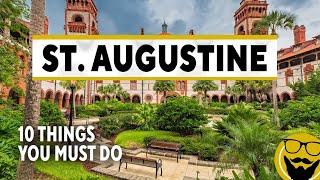 10 Things You Must Do in St. Augustine