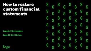 Sage 50 US Accounting - How to restore custom financial statements