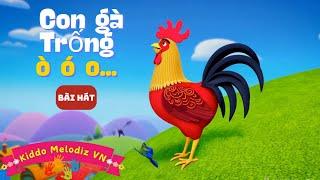 Bài Hát Con Gà Trống Vui Nhộn - Nhạc Thiếu Nhi Vui Vẻ cho Bé, Giai Điệu Ò Ó O | Kiddo Melodiz VN