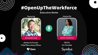 #OpenUpTheWorkforce Executive Series: Richard Cho, Gem