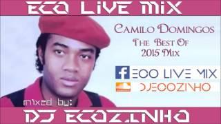 Camilo Domingos - The Best Of 2015 - Eco Live Mix Com Dj Ecozinho