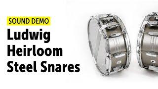 Ludwig Heirloom Steel Snares Sound Demo