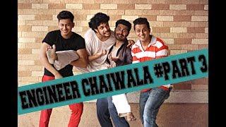 ENGINEER CHAIWALA #PART 3 | PAWAN UTWANI | FT ALFAAZ VINES