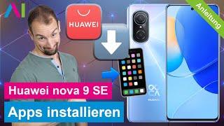 Huawei nova 9 SE - Apps installieren / Apps laden •  • ‍ • ⬇️ • Anleitung | Tutorial