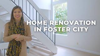 Stunning Home Renovation in Foster City with Jennie Lok and Zen Coast Homes