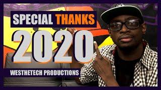 SPECIAL THANKS 2020 | MUSIC INDUSTRY TIPS | TECHTIPS | WESTHETECH PRODUCTIONS