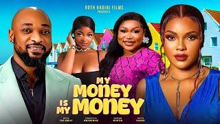 MY MONEY IS MY MONEY - RUTH KADIRI, DEZA THE GREAT, SARIAN MARTIN, FRANCESS NWABUNIKE