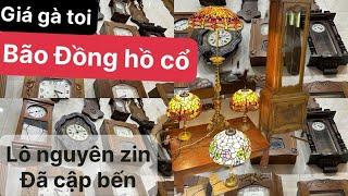 Xả lô đồng hồ cổ giá gốc anh em chơi tẹt…