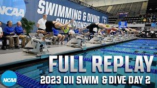 2023 NCAA DII swimming and diving day 2 finals | FULL REPLAY