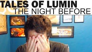 THE NIGHT BEFORE - Tales of Lumin