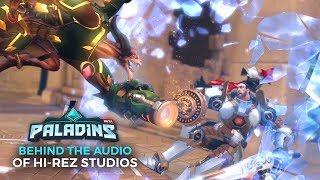 Paladins - Behind the Audio of Hi-Rez Studios