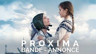 PROXIMA - Bande-annonce officielle HD