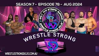 Wrestle Strong Dojo Australian Pro Wrestling at Bathurst NSW EP78