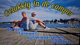 *Gelukkig in de camper* #Vlog35 So long, Farewell, auf Wiedersehen, Goodbye