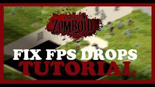 Project Zomboid – How to Fix Fps Drops & Stuttering – Complete Tutorial