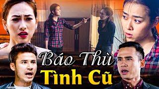 BÁO THÙ TÌNH CŨ | Phim Việt Nam Mới Nhất Hay Nhất HTV 2025 | Phim Tình Cảm Đặc Sắc | HTV Phim Truyện