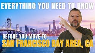 Everything You Need to Know Before Moving to the San Francisco Bay Area CA