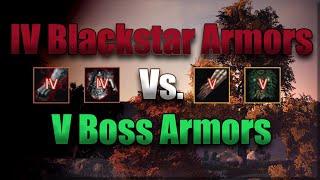 IV Blackstar Armor Vs. V Boss Armor - When to build one or the other