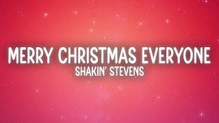 Shakin' Stevens - Merry Christmas Everyone (Lyrics)