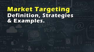 Market Targeting Definition Strategies And Examples. Finding Your Target Market Official Video