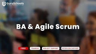 Agile/BA/SCRUM Batch #21 Understanding Scrum Ceremonies May 4 ,2025