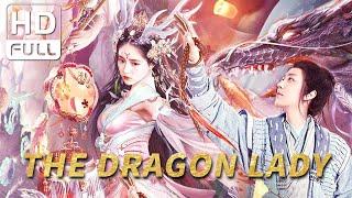 【ENG SUB】The Dragon Lady | Fantasy/Costume Drama/Romance | Chinese Online Movie Channel