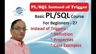 Instead of Trigger in Oracle - Database Triggers - What is Trigger - Types of Triggers