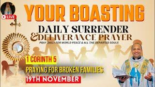 Praying for Broken Families | Surrender & Deliverance Prayer by Fr. Roni George VC | November 19