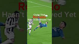 Clubs That Ronaldo Hasn’t Destroyed Yet