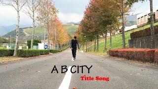 A B City (Title Song)