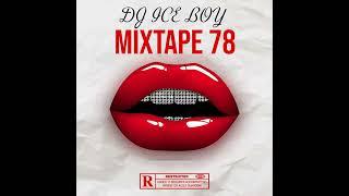 DJ ICE BOY Mixtape 78 2024