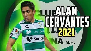 Alan Cervantes Mejores Jugadas y Goles 2021