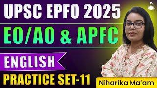 UPSC EPFO APFC 2025 | UPSC EPFO EO/AO 2025 | English Practice Set 11 | How to Crack UPSC EPFO | UPSC