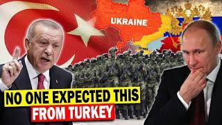 Even EU Surprised This - Turkish Army Closer Than Ever to ENTER Ukraine - BAD NEWS on Russia