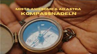 Mista Awesome & Ad Astra - Kompassnadeln (Prod. Mista Awesome) [Official Video]