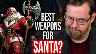 Best MEDIEVAL WEAPONS for SANTA CLAUSE? - FANTASY RE-ARMED