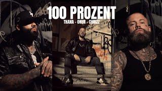 THANA x CHRIZZ x ONUR - 100 PROZENT  (Official Video)