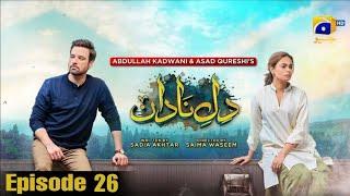 Dil-e-Nadan Episode 26 - [Eng Sub] - Mikaal Zulfiqar - Ali Abbas - 5th November 2024 - Review