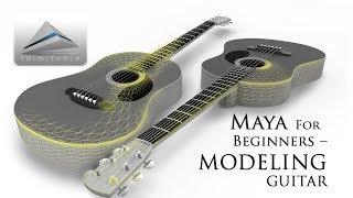 Maya for Beginners - Modeling a Guitar - Tutorial | Learn Maya