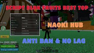 Script Blox Fruits Naoki Hub Best Top | Anti Ban - Showcase