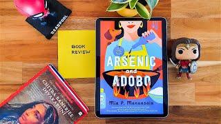 Arsenic And Adobo Book Review | Mia P. Manansala's Tita Rosie's Kitchen Mystery #1| Best Book Cover?