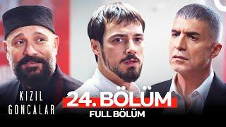 Kızıl Goncalar 24. Bölüm