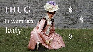 THUG EDWARDIAN LADY (100k Special)