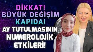 Büyük Değişime Hazır mısınız! Ay Tutulmasının Numerolojik ve Astrolojik Etkileri! | Ayça Aydın