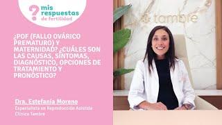 ¿POF (fallo ovárico prematuro) y maternidad? ¿Cuáles son las causas de tratamiento y pronóstico?